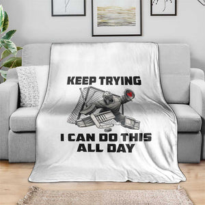 Keep Trying I Can Do This All Day Throw Blanket Funny Goalie Hockey Player Gift TS12 Print Your Wear