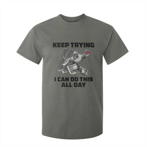 Keep Trying I Can Do This All Day T Shirt For Kid Funny Goalie Hockey Player Gift TS12 Military Green Print Your Wear