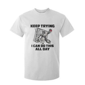 Keep Trying I Can Do This All Day T Shirt For Kid Funny Goalie Hockey Player Gift TS12 White Print Your Wear