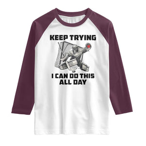 Keep Trying I Can Do This All Day Raglan Shirt Funny Goalie Hockey Player Gift TS12 White Maroon Print Your Wear