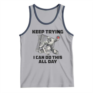 Keep Trying I Can Do This All Day Tank Top Funny Goalie Hockey Player Gift TS12 Athletic Heather Navy Print Your Wear