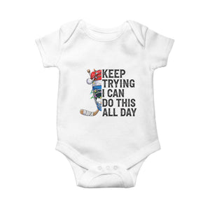 Keep Trying I Can Do This All Day Baby Onesie Ice Hockey Helmet Christmas Gift TS12 White Print Your Wear