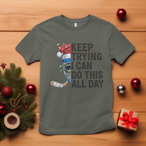 Keep Trying I Can Do This All Day T Shirt Ice Hockey Helmet Christmas Gift TS12 Military Green Print Your Wear