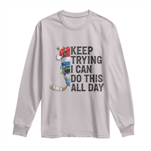 Keep Trying I Can Do This All Day Long Sleeve Shirt Ice Hockey Helmet Christmas Gift TS12 Ice Gray Print Your Wear