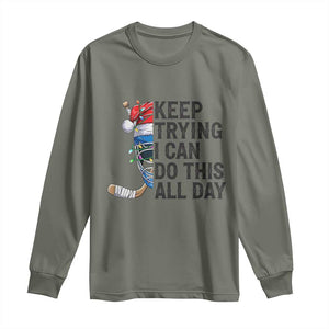 Keep Trying I Can Do This All Day Long Sleeve Shirt Ice Hockey Helmet Christmas Gift TS12 Military Green Print Your Wear