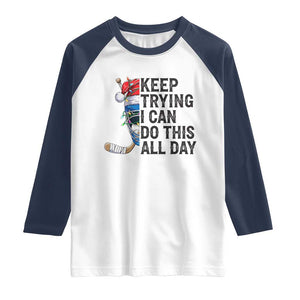 Keep Trying I Can Do This All Day Raglan Shirt Ice Hockey Helmet Christmas Gift TS12 White Navy Print Your Wear