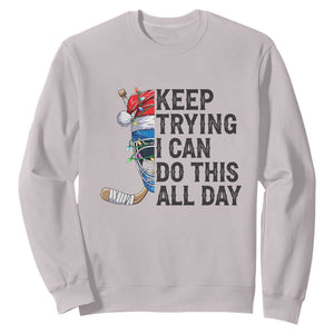Keep Trying I Can Do This All Day Sweatshirt Ice Hockey Helmet Christmas Gift TS12 Ice Gray Print Your Wear