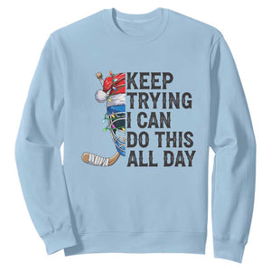 Keep Trying I Can Do This All Day Sweatshirt Ice Hockey Helmet Christmas Gift TS12 Light Blue Print Your Wear