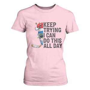 Keep Trying I Can Do This All Day T Shirt For Women Ice Hockey Helmet Christmas Gift TS12 Light Pink Print Your Wear