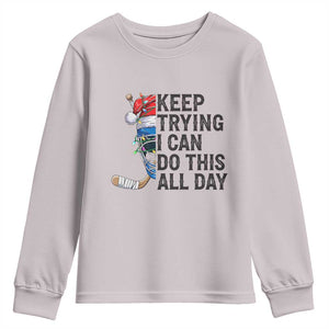 Keep Trying I Can Do This All Day Youth Sweatshirt Ice Hockey Helmet Christmas Gift TS12 Ice Gray Print Your Wear