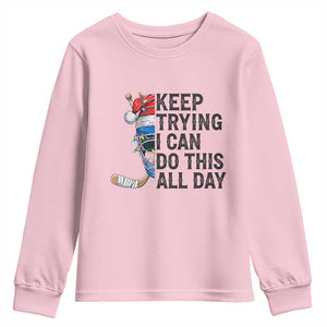 Keep Trying I Can Do This All Day Youth Sweatshirt Ice Hockey Helmet Christmas Gift TS12 Light Pink Print Your Wear