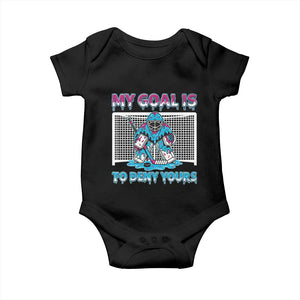My Goal Is To Deny Yours Baby Onesie Goalie Hockey Drip Art Gift TS12 Black Print Your Wear