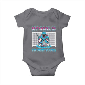 My Goal Is To Deny Yours Baby Onesie Goalie Hockey Drip Art Gift TS12 Charcoal Print Your Wear