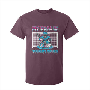 My Goal Is To Deny Yours T Shirt For Kid Goalie Hockey Drip Art Gift TS12 Maroon Print Your Wear