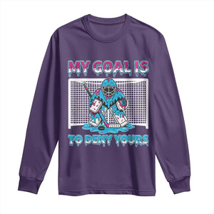 My Goal Is To Deny Yours Long Sleeve Shirt Goalie Hockey Drip Art Gift TS12 Purple Print Your Wear