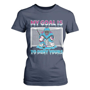 My Goal Is To Deny Yours T Shirt For Women Goalie Hockey Drip Art Gift TS12 Navy Print Your Wear