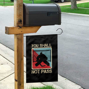 Ice Hockey Goalie Vintage Retro Gift Garden Flag You Shall Not Pass TS12 Print Your Wear