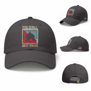 Ice Hockey Goalie Vintage Retro Gift Baseball Cap You Shall Not Pass TS12 Baseball Cap Universal Fit Dark Gray Print Your Wear