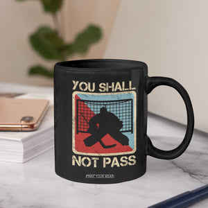 Ice Hockey Goalie Vintage Retro Gift Coffee Mug You Shall Not Pass TS12 Print Your Wear