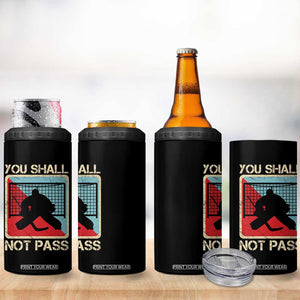 Ice Hockey Goalie Vintage Retro Gift 4 in 1 Can Cooler Tumbler You Shall Not Pass TS12 Print Your Wear