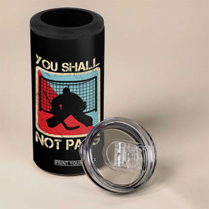 Ice Hockey Goalie Vintage Retro Gift 4 in 1 Can Cooler Tumbler You Shall Not Pass TS12 Print Your Wear