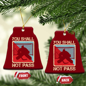 Ice Hockey Goalie Vintage Retro Gift Ceramic Ornament You Shall Not Pass TS12 Print Your Wear