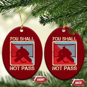 Ice Hockey Goalie Vintage Retro Gift Ceramic Ornament You Shall Not Pass TS12 Print Your Wear