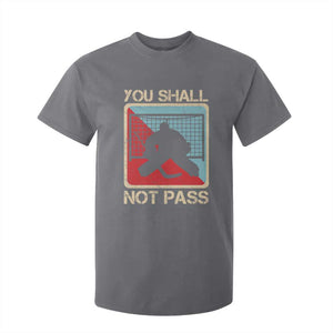 Ice Hockey Goalie Vintage Retro Gift T Shirt For Kid You Shall Not Pass TS12 Charcoal Print Your Wear
