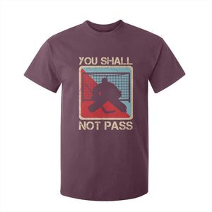 Ice Hockey Goalie Vintage Retro Gift T Shirt For Kid You Shall Not Pass TS12 Maroon Print Your Wear