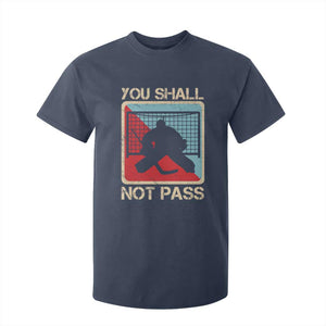 Ice Hockey Goalie Vintage Retro Gift T Shirt For Kid You Shall Not Pass TS12 Navy Print Your Wear
