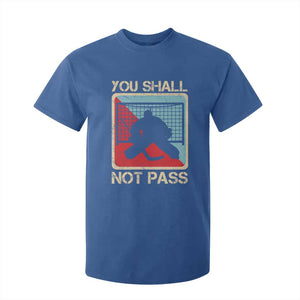 Ice Hockey Goalie Vintage Retro Gift T Shirt For Kid You Shall Not Pass TS12 Royal Blue Print Your Wear