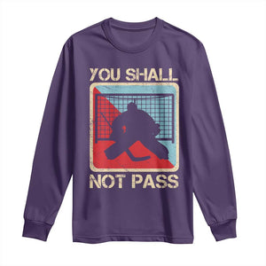 Ice Hockey Goalie Vintage Retro Gift Long Sleeve Shirt You Shall Not Pass TS12 Purple Print Your Wear