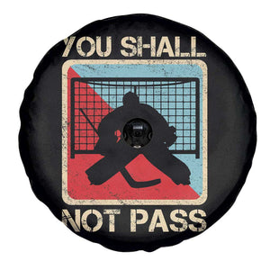 Ice Hockey Goalie Vintage Retro Gift Spare Tire Cover You Shall Not Pass TS12 Print Your Wear