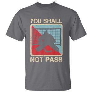 Ice Hockey Goalie Vintage Retro Gift T Shirt You Shall Not Pass TS12 Charcoal Print Your Wear