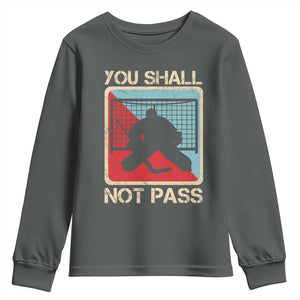 Ice Hockey Goalie Vintage Retro Gift Youth Sweatshirt You Shall Not Pass TS12 Dark Heather Print Your Wear