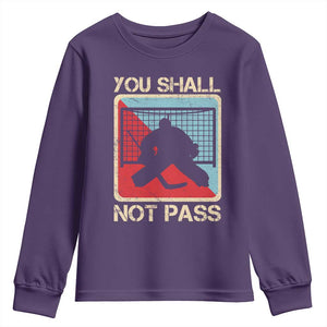 Ice Hockey Goalie Vintage Retro Gift Youth Sweatshirt You Shall Not Pass TS12 Purple Print Your Wear