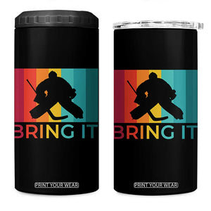 Vintage Ice Hockey Goalie 4 in 1 Can Cooler Tumbler Bring It Quote Gift For Fan TS12 One Size: 16 oz Black Print Your Wear