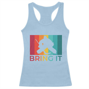 Vintage Ice Hockey Goalie Racerback Tank Top Bring It Quote Gift For Fan TS12 Light Blue Print Your Wear