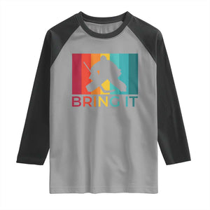 Vintage Ice Hockey Goalie Raglan Shirt Bring It Quote Gift For Fan TS12 Sport Gray Black Print Your Wear