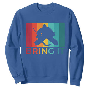Vintage Ice Hockey Goalie Sweatshirt Bring It Quote Gift For Fan TS12 Royal Blue Print Your Wear