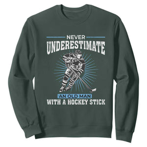 Never Underestimate An Old Man With A Hockey Stick Sweatshirt Ice Hockey Gift TS12 Dark Forest Green Print Your Wear