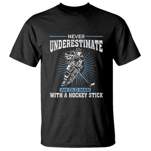 Never Underestimate An Old Man With A Hockey Stick T Shirt - Ice Hockey Gift Humor Tee TS12 Black Print Your Wear