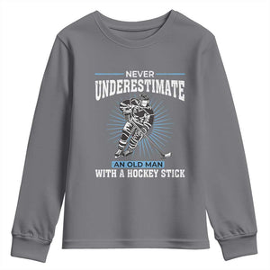 Never Underestimate An Old Man With A Hockey Stick Youth Sweatshirt Ice Hockey Gift TS12 Charcoal Print Your Wear