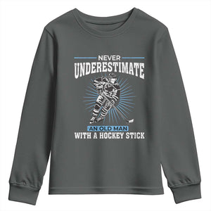 Never Underestimate An Old Man With A Hockey Stick Youth Sweatshirt Ice Hockey Gift TS12 Dark Heather Print Your Wear