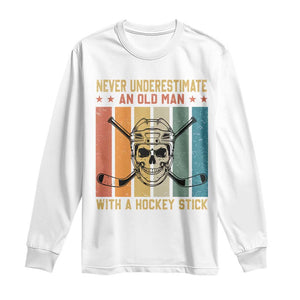 Retro Ice Hockey Player Long Sleeve Shirt Funny Never Underestimate An Old Man TS12 White Print Your Wear