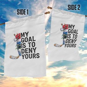 My Goal Is To Deny Yours Garden Flag Ice Hockey Helmet Christmas Gift TS12 Print Your Wear