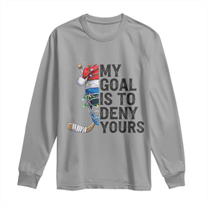 My Goal Is To Deny Yours Long Sleeve Shirt Ice Hockey Helmet Christmas Gift TS12 Sport Gray Print Your Wear