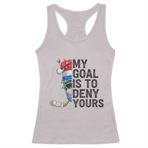 My Goal Is To Deny Yours Racerback Tank Top Ice Hockey Helmet Christmas Gift TS12 Ice Gray Print Your Wear