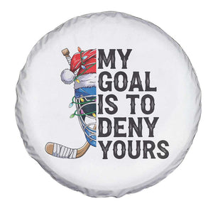 My Goal Is To Deny Yours Spare Tire Cover Ice Hockey Helmet Christmas Gift TS12 Print Your Wear
