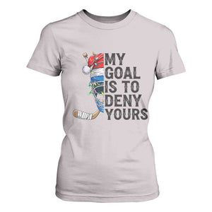 My Goal Is To Deny Yours T Shirt For Women Ice Hockey Helmet Christmas Gift TS12 Ice Gray Print Your Wear